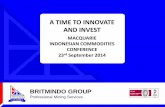 A TIME TO INNOVATE AND INVEST - Britmindobritmindo.com/images/xplod/editor/macquarie_commodities_sept_2014...A TIME TO INNOVATE AND INVEST MACQUARIE ... provide better and more efficient
