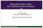 Allowable Costs Under the Uniform Grant Guidance · Allowable Costs Under the Uniform Grant Guidance. ... Factors affecting allowability of costs ... Advertising and