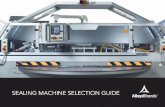 SEALING MACHINE SELECTION GUIDE - Alloyd MACHINE SELECTION GUIDE. COMPLETE PACKAGING SOLUTIONS Save timeSave time and money withand money with Alloyd Brands