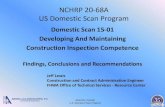 NCHRP 20-68A US Domestic Scan Program · NCHRP 20-68A US Domestic Scan Program Domestic Scan 15- 01 Developing And Maintaining. Construction Inspection Competence. Findings, Conclusions