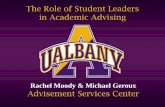 The Role of Student Leaders in Academic Advising · 02/03/2017 · The Role of Student Leaders in Academic Advising ... Workshop Presentations ... (2007), NACADA (2006), Empathy |
