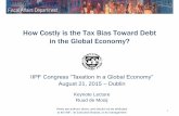 How Costly is the Tax Bias Toward Debt in the Global Economy? · How Costly is the Tax Bias Toward Debt in the Global Economy? ... on Investment under alternative sources of finance