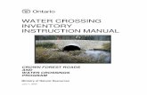 WATER CROSSING INVENTORY INSTRUCTION MANUALfiles.ontario.ca/environment-and-energy/crown-land/mnr_e005022.pdf · WATER CROSSING INVENTORY INSTRUCTION MANUAL CROWN FOREST ROADS AND