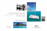 Cruising Guide - The Moorings · Cruising Guide Leeward islands in French Polynesia Maeva! Welcome aboard The Moorings Tahiti (+689) 66 35 93 . Useful information 4