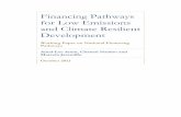 Financing Pathways for Low Emissions and Climate Resilient ... · emissions and climate resilient development ... with the structure and maturity of the local financial sector being