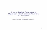  · Web viewStraightforward Upper Intermediate (2nd Edition) SYLLABUS Area: Foreign Languages (English) UNIT 1 Consuming passions / Unusual pastimes Autograph hunters / Collectors
