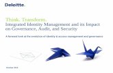Think. Transform. Making the possible practical - ISACA. Transform. Integrated Identity Management and its Impact on Governance, Audit, and Security October 2012 A forward look at