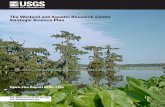 The Wetland and Aquatic Research Center Strategic Science Plan · The Wetland and Aquatic Research Center Strategic Science Plan ... Prior to human intervention, ... 4 The Wetland