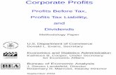 Corporate Profits: Profits Before Tax, Profits Tax … Profits Profits Before Tax, Profits Tax Liability, and Dividends Methodology Paper iii Kenneth A. Petrick of the National Income