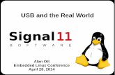 USB and the Real World - events.static.linuxfound.org · USB and the Real World Alan Ott Embedded Linux Conference ... Training USB – M-Stack USB ... EG20T, and PIC32