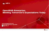 OpenShift Enterprise: Meeting Tomorrow's …people.redhat.com/mskinner/rhug/q2.2014/openshift.pdf1 OpenShift Enterprise: Meeting Tomorrow's Expectations Today mike.barrett@redhat.com