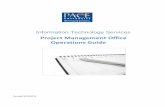 Project Management Office Operations Guide - Pace University PMO... · Page | 4 ABOUT US MISSION STATEMENT The Project Management Office (PMO) leads and manages the portfolio of key
