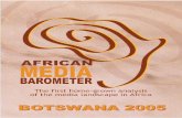 BOTSWANA - fesmedia Africa · ... Botswana 2005 Botswana Scoring system: Panel members are asked to allocate their individ-ual scores to the respective indicators after the qualitative