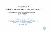 Hepatitis B happening in Latin America? - Virology Educationregist2.virology-education.com/2015/4thLatam/03_Kershenobich.pdf · What is happening in Latin America? ... Spanish-speaking