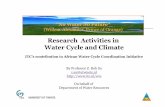 Research Activities in Water Cycle and Climate Activities in Water Cycle and Climate ITC’s contribution to African Water Cycle Coordination Initiative By ProfessorZ. Bob Su z.su@utwnete.nl