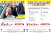 ENTRY LEVEL AUTOMOTIVE SALES COURSE - David …€¦ · ENTRY LEVEL AUTOMOTIVE SALES COURSE A five-day course designed for the individual just entering an Auto Sales Career. Students