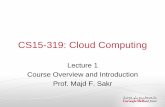CS15-319: Cloud Computing - Carnegie Mellon University …msakr/15319-s12/lectures/Lecture01... · CS15-319: Cloud Computing ... promotion during Superbowl 2010 ... 2 3 23 Jan Course