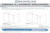 ENIGMA-X / SPARKLE ENCLOSURE - The Home Depot€¦ · ENIGMA-X / SPARKLE Enclosure manual Ver 7 01/2017 2 This model is treated with DreamLine’s exclusive ClearMaxTM Glass technology.