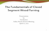 Presentation by Vic Buxton Valley Wood Turners Meeting ... by Vic Buxton Valley Wood Turners Meeting ... The wood turning world we have created to date ... Wood movement is almost