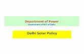 Delhi Solar Policy - DR. GOPAL ENERGY FOUNDATIONdgef.in/wp-content/uploads/Paper-Presentation-by-Mr.-Rajneesh-S... · reducing the need for new PPAs! ... is being installed on the