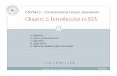 ENVS402 – Environmental Impact Assessment - :: …ku.edu.np/aec/envs402/eia chapter 1.pdf ·  · 2013-02-15ENVS402 – Environmental Impact Assessment Chapter 1: Introduction to