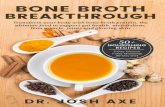 BONE BROTH BREAKTHROUGH - Ancient Nutritionancientnutrition.com/wp-content/uploads/2016/06/Bone...BONE BROTH BREAKTHROUGH Transform your body with bone broth protein, the ultimate