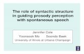 The role of syntactic structure in guiding prosody ...prosody.beckman.illinois.edu/pubs/39_Cole_etal_2008_ETAP_slides.pdfThe role of syntactic structure in guiding prosody perception