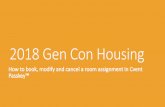 2018 Gen Con Housingfiles.gencon.com/2018.housinginstructions.pdf2018 Gen Con Housing ... In the menu that appears, ... Accessible room in the Gen Con housing block has no bearing