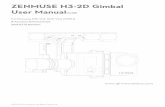 ZENMUSE H3-2D Gimbal User ManualV1 - sekidorc.com H3-2D Gimbal User Manual V1.08 For Firmware IMU V1.2, GCU V1.4, CMU1.0 ... No part of this product or manual shall be reproduced in