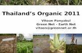 Thailand’s Organic 2011 - UNCTADunctad.org/meetings/en/SessionalDocuments/DITC_TED_OA1212LOAF... · Thailand’s Organic 2011 Vitoon Panyakul ... Marketing of Organic Agriculture”.