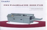 FKS PrintBind KB-4000 PUR - CMS Ignition - Website ... automated FKS PrintBind KB-4000 PUR raises the benchmark in perfect binding through its high productivity and cost efficiency.
