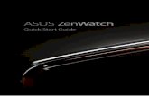 Quick Start Guide - ASUS Global · Quick Start Guide. 2 Powering on Press and hold for three (3) seconds. ... the language similar to your phone’s. 3. Next, ASUS ZenWatch prompts
