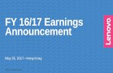 FY 16/17 Earnings Announcement - Lenovo Home Pagestatic.lenovo.com/ww/lenovo/pdf/Lenovo FY1617 Annual_PPT...FY 16/17 Earnings Announcement May 25, 2017– Hong Kong 2 Forward Looking