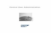 Central User Administration - Community Archive€¦ ·  · 2017-02-23SAP Online Help 04.10.2005 Central User Administration 6 Central User Administration Using Central User Administration,