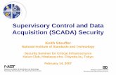 Supervisory Control and Data Acquisition (SCADA) Security · NTSB Final Report • Impact: 3 ... Security Guideline • Guidance for establishing secure SCADA and Industrial Control