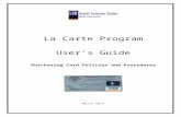 Carte... · Web viewThe maximum single transaction limit for travel is $5,000 (monthly limit of $40,000). State and University travel regulations must be followed when using LaCarte