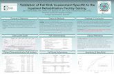 Validation of Fall Risk Assessment Specific to the ...a1a2b942b201254527e0-1746b8788090c8c59faefcb7081d38b4.r72.cf1.… · Validation of Fall Risk Assessment Specific to the Inpatient
