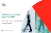 Needlestick and Sharps Injury Prevention - BSI Group · Needlestick and Sharps Injury Prevention . ... staff, legal liability payments, ... ― Cleanup ― Improper disposal