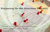 Preparing for the Interview Process - University of … ·  · 2018-03-08Preparing for the Interview Process Brenda Nickol, ... “Top Executive Recruiters Agree There are Only Three