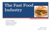 The Fast Food Industry - Cornell University Food... · The Fast Food Industry Amyn Bandali ... Presentation Food Range with New Products ... 80% of Kids Meals targeted to Children’s