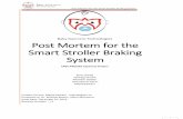 Post Mortem for the Smart Stroller Braking Systemwhitmore/courses/ensc305/projects/2014/fpost.pdf · 10 Conclusion and future work ... Post Mortem for the Smart Stroller Braking System