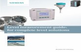 Siemens Level Measurement Guide water levels in open channels. Tracking the amount of grain in a silo. Measuring oil in a tank. Simply put, level measurement tells you how much material