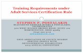 Training Requirements under Adult Services Certification … 131... · stephen p. postalakis blaugrund kessler myers & postalakis, incorporated 300 west wilson bridge road, suite