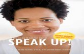 SPEAK UP! · pledged to yourself that you will speak up — you become one of the ... , “Thank you so much. I have really ... neighbor would feel if he heard you call him a ...