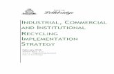 WASTE RECYCLING SERVICES NDUSTRIAL … · WASTE & RECYCLING SERVICES INDUSTRIAL, COMMERCIAL AND INSTITUTIONAL RECYCLING IMPLEMENTATION STRATEGY February 2015 Allyson Racz B. Sc. W