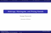 Arbitrage, Martingales, and Pricing Kernels · Arbitrage, Martingales, and Pricing Kernels 14/ 36. 10.1: Martingales 10.2: Kernels 10.3: Alternative 10.4: ... and transforming the
