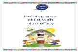 Helping your child with Numeracy - Ben Rhydding · Helping your child with Numeracy . ... Children could use dots or tally marks to represent ... Starting by adding the ones ...