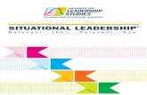 Situational Leadership | Relevant Then, Relevant Now LEADERSHIP®: RELEVANT THEN, RELEVANT NOW ... and Michigan (Coch-French, ... Leadership Studies and Training Industry, Inc. has