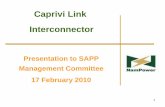 Caprivi Link Interconnector - USAID SARI/Energy … Link Interconnector Presentation to SAPP Management Committee. 17 February 2010 . 03 May 2010. NamPower. 2. Contents Caprivi Link