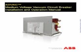 ADVAC™ Medium Voltage Vacuum Circuit Breaker ... MB Rev D 1 ADVAC Medium Voltage Vacuum Circuit Breaker Installation and Operation Manual Provided by Northeast Power Systems, Inc.